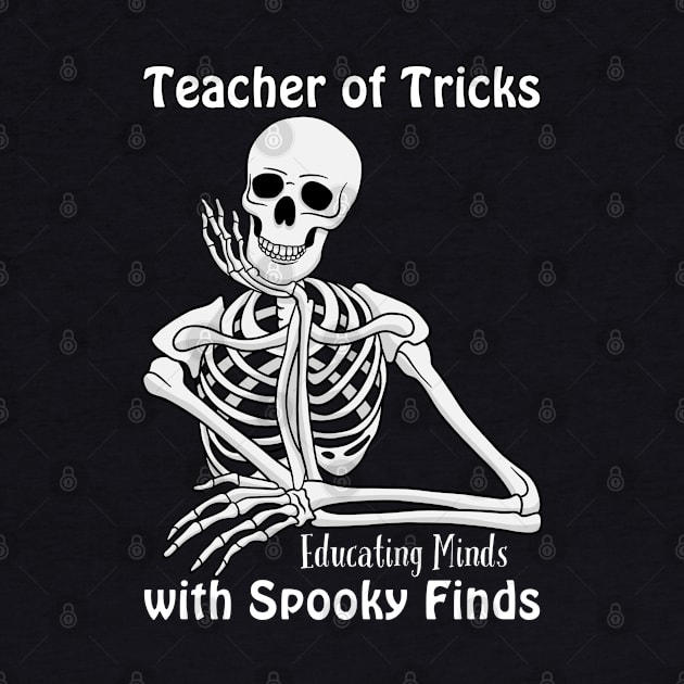 Teacher of Tricks - Funny Quote by Stylish Dzign